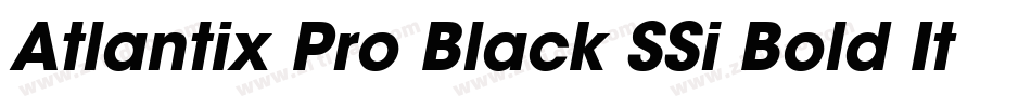 Atlantix Pro Black SSi Bold Italic字体转换